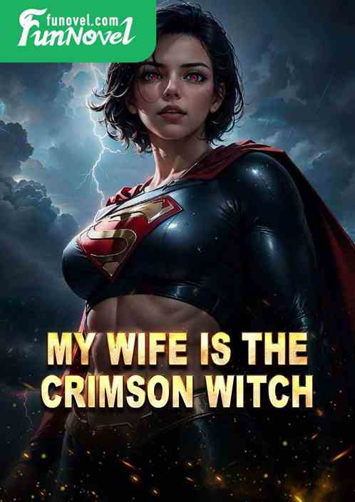 My wife is the crimson witch