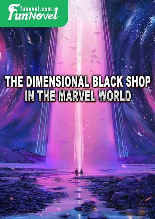 The Dimensional Black Shop in the Marvel World