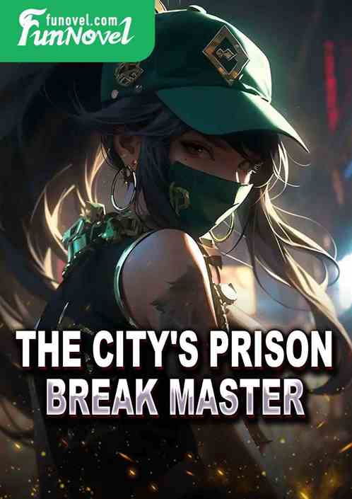 The City's Prison Break Master
