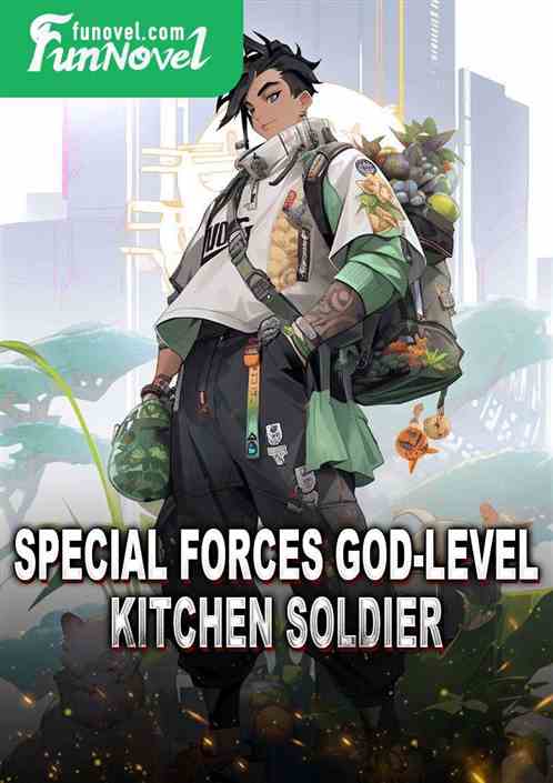 Special Forces God-level Kitchen Soldier