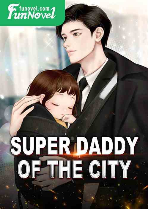 Super Daddy of the City