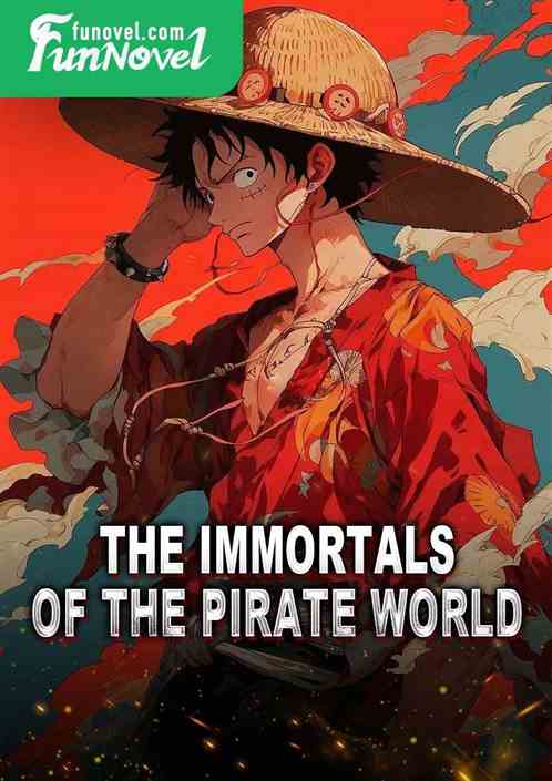 The Immortals of the Pirate World