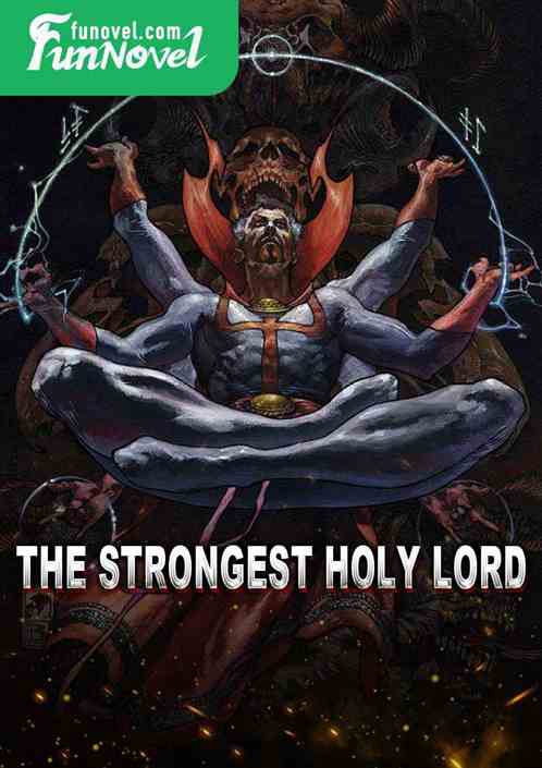 The Strongest Holy Lord