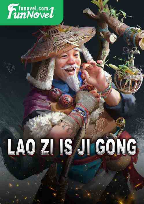 Lao Zi is Ji Gong