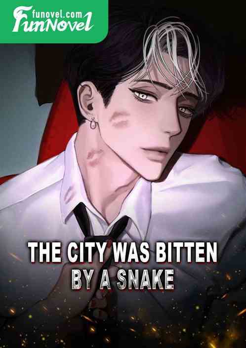 The city was bitten by a snake