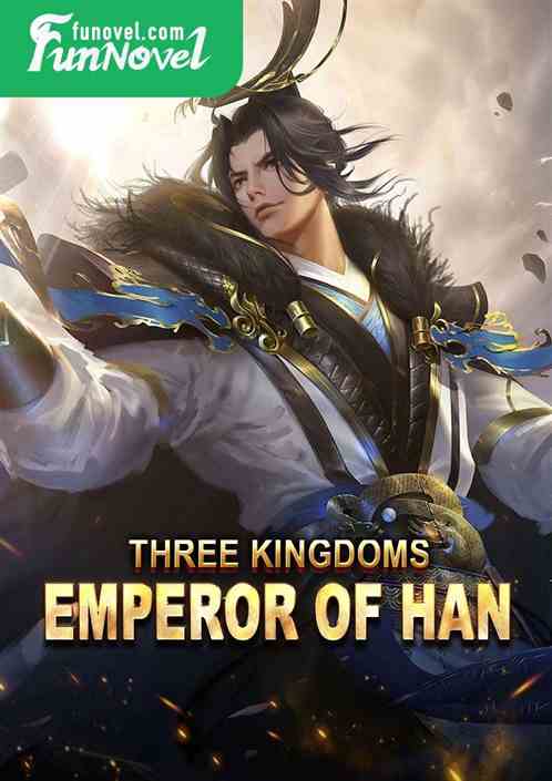 Three Kingdoms: Emperor of Han