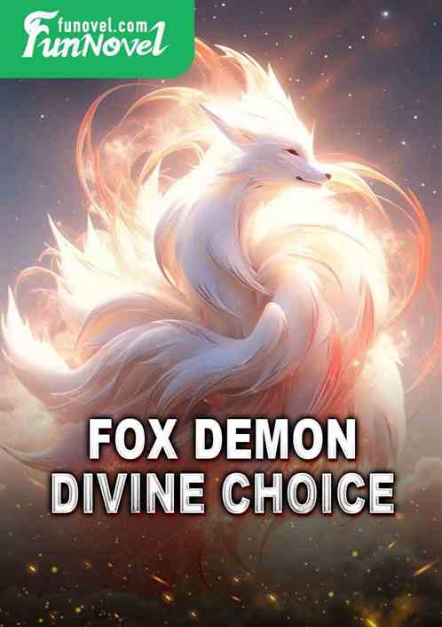 Fox Demon: Divine Choice