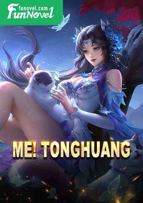 Me! Tonghuang