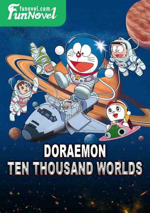 Doraemon: Ten Thousand Worlds