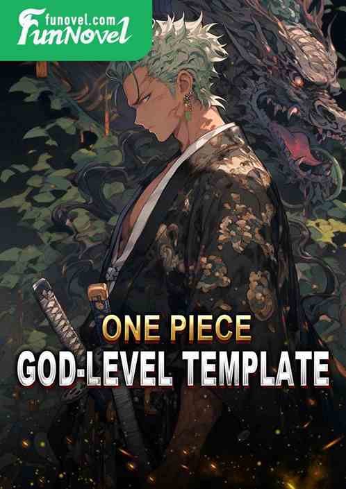 One Piece: God-level template