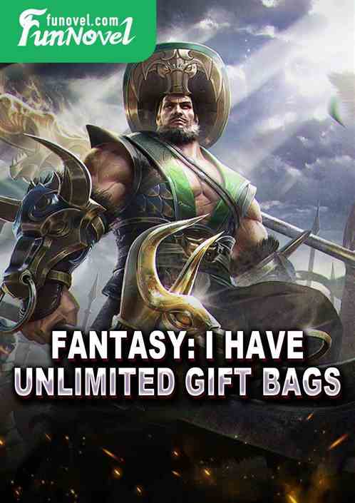 Fantasy: I have unlimited gift bags!