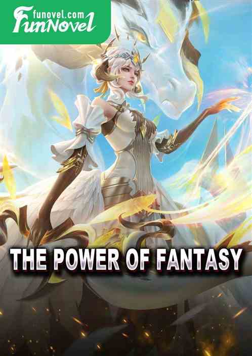 The Power of Fantasy