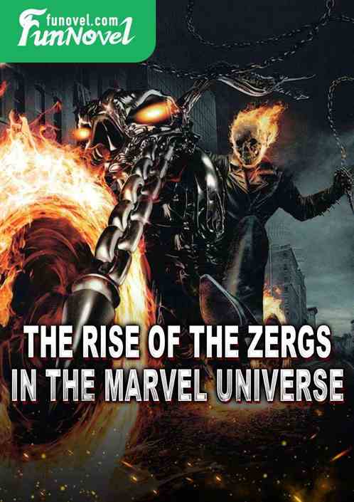 The Rise of the Zergs in the Marvel Universe