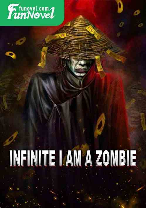 Infinite I am a zombie