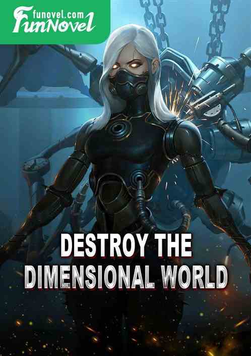 Destroy the Dimensional World