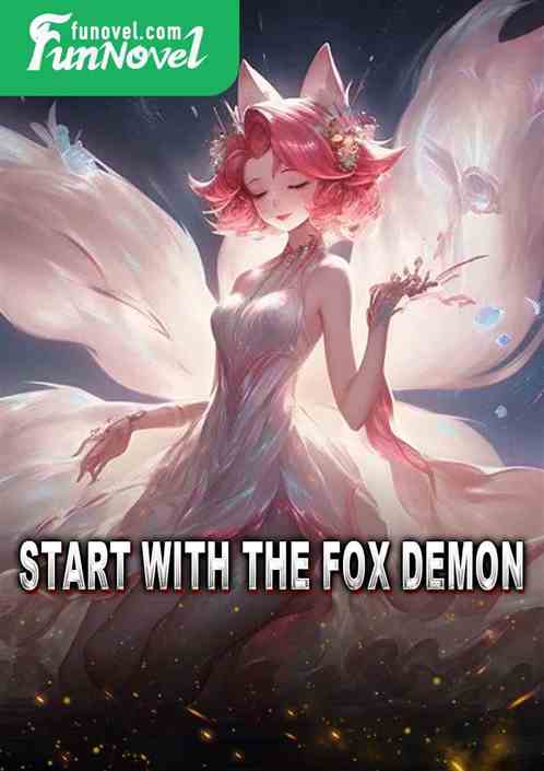 Start with the fox demon