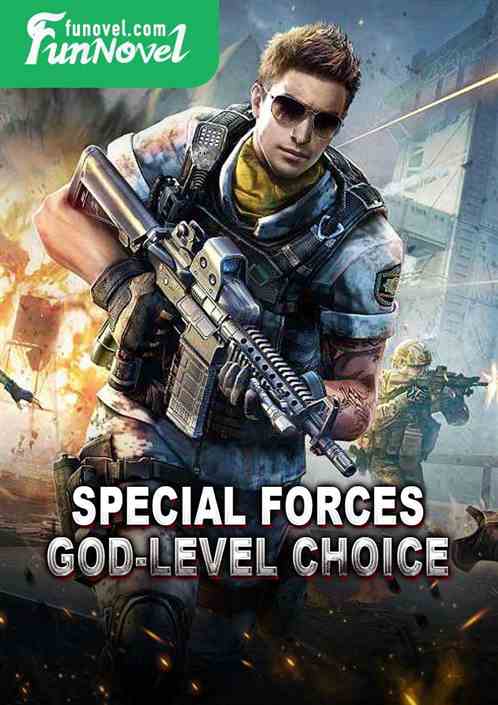 Special Forces: God-level Choice