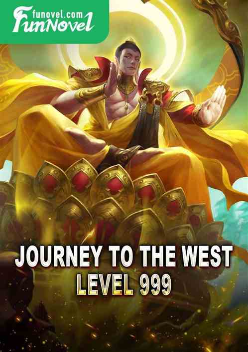 Journey to the West: Level 999