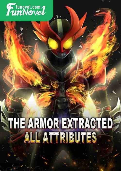 The armor extracted all attributes.