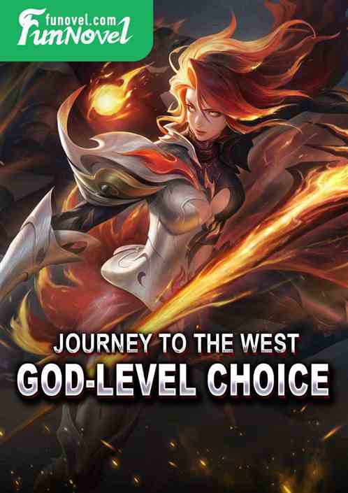 Journey to the West: God-level Choice