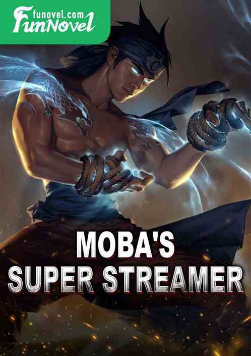 Moba's Super Streamer