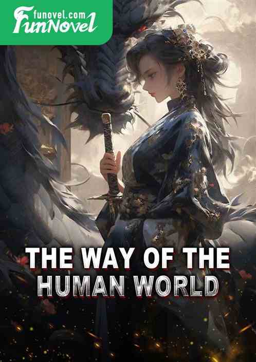 The Way of the Human World