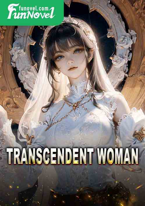 Transcendent Woman