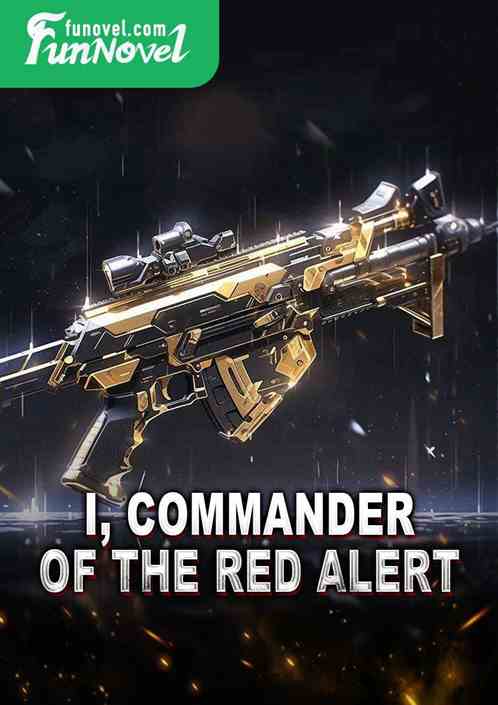 I, Commander of the Red Alert