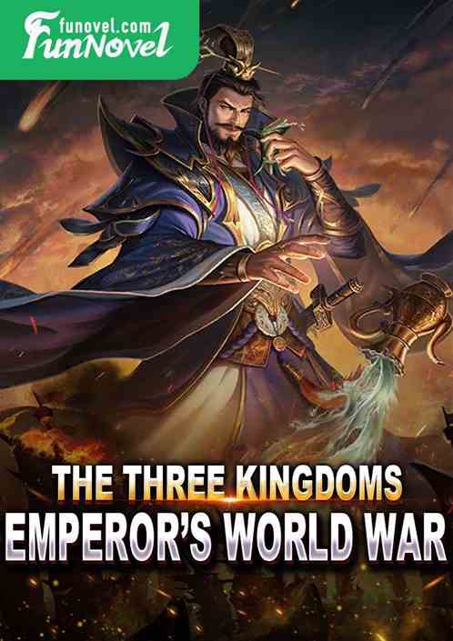 The Three Kingdoms 'Emperor's War of Ten Thousand Worlds