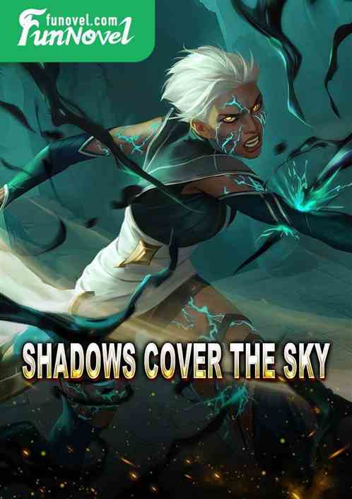 Shadows cover the sky