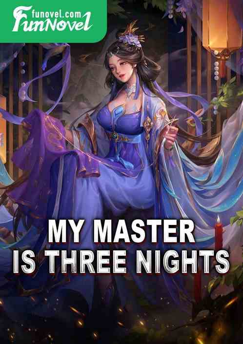 My Master is Three Nights