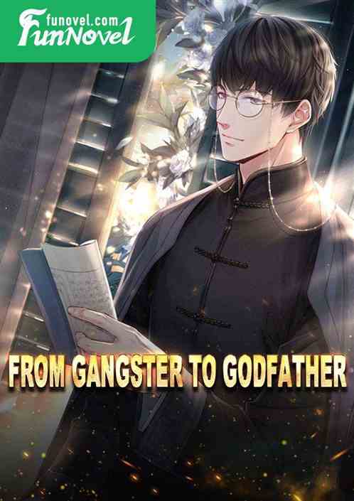 From gangster to godfather