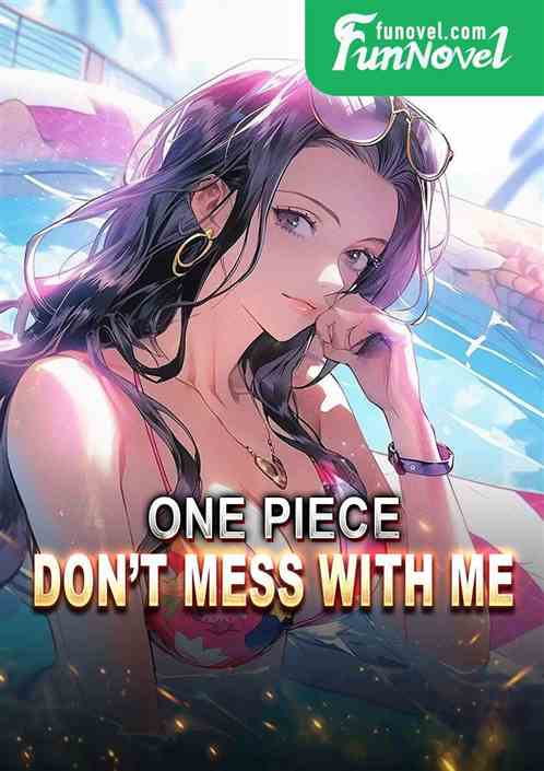 One Piece: Dont mess with me