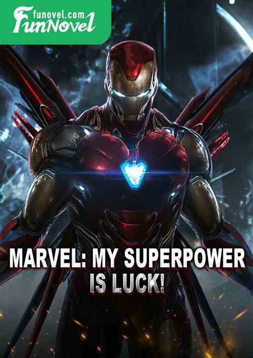 Marvel: My superpower is luck!