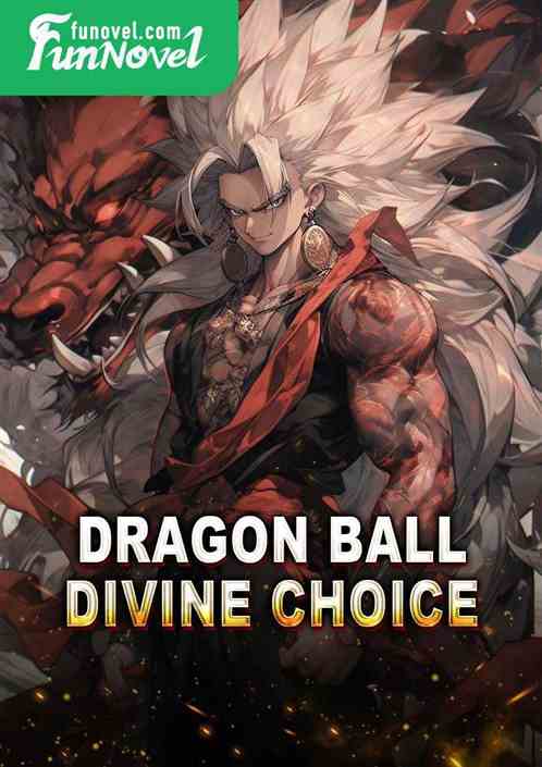 Dragon Ball: Divine Choice