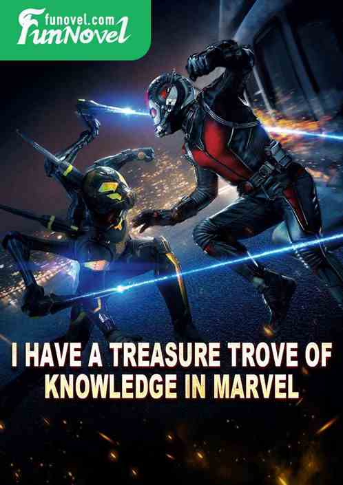 I have a treasure trove of knowledge in Marvel