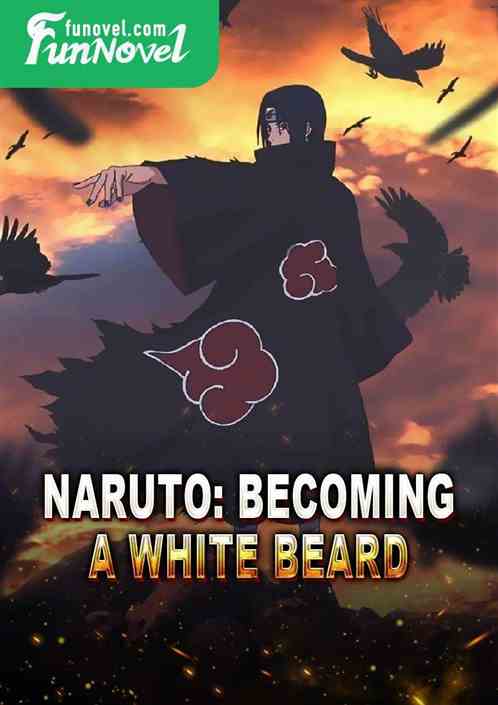 Naruto: Becoming a White Beard