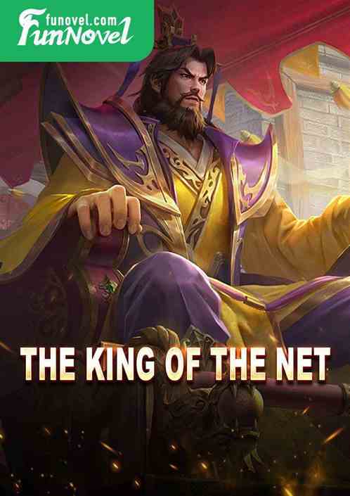 The King of the Net