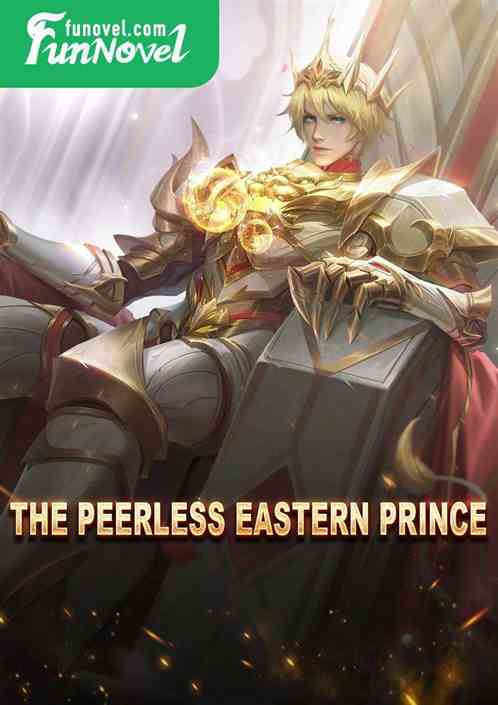 The Peerless Eastern Prince