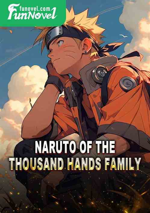 Naruto of the Thousand Hands Family