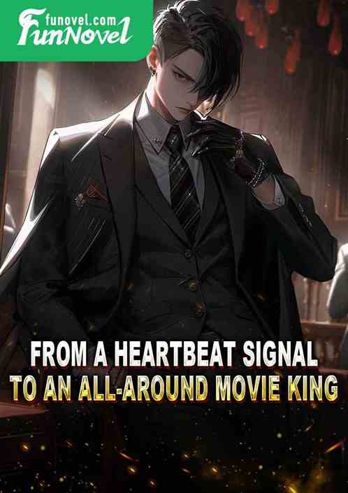 From a heartbeat signal to an all-around movie king