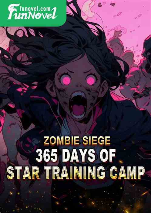 Zombie Siege: 365 Days of Star Training Camp