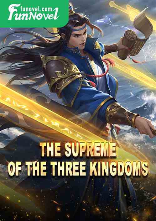 The Supreme of the Three Kingdoms