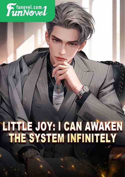 Little Joy: I can awaken the system infinitely