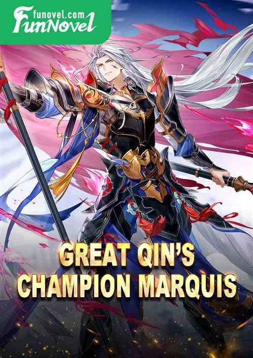 Great Qins Champion Marquis