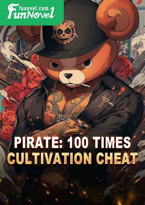 Pirate: 100 times cultivation cheat