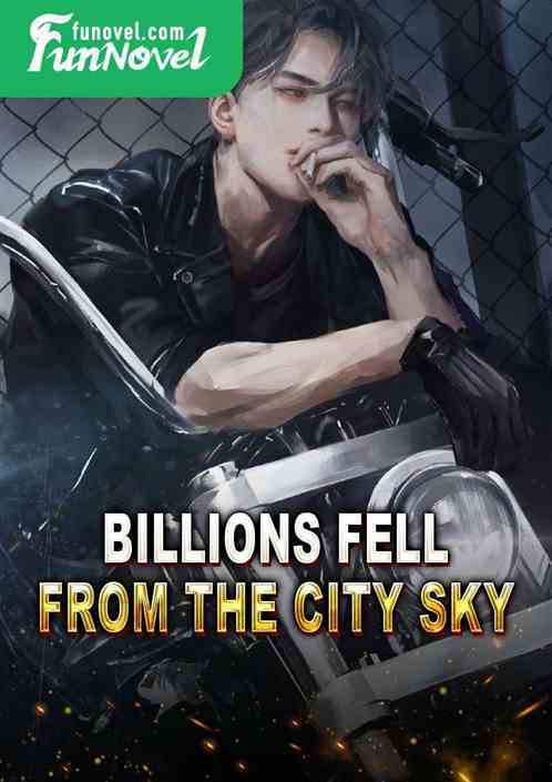 Billions fell from the city sky