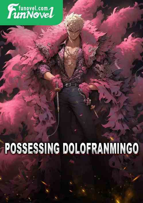 Possessing Dolofranmingo