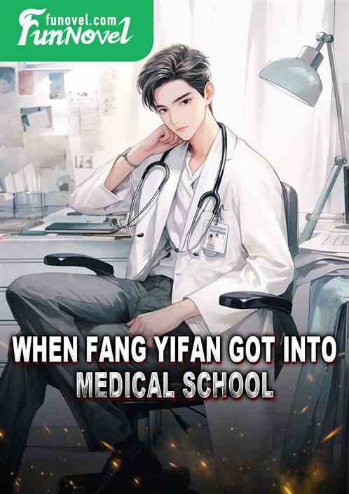 When Fang Yifan got into medical school