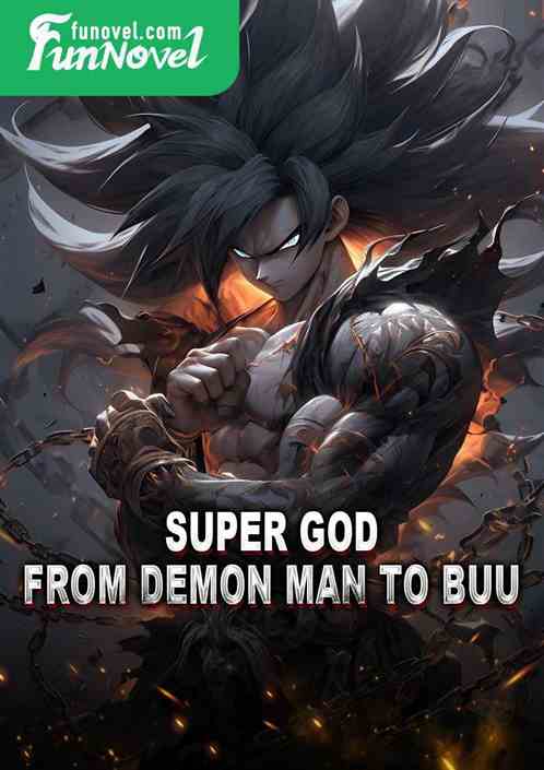 Super God: From Demon Man to Buu